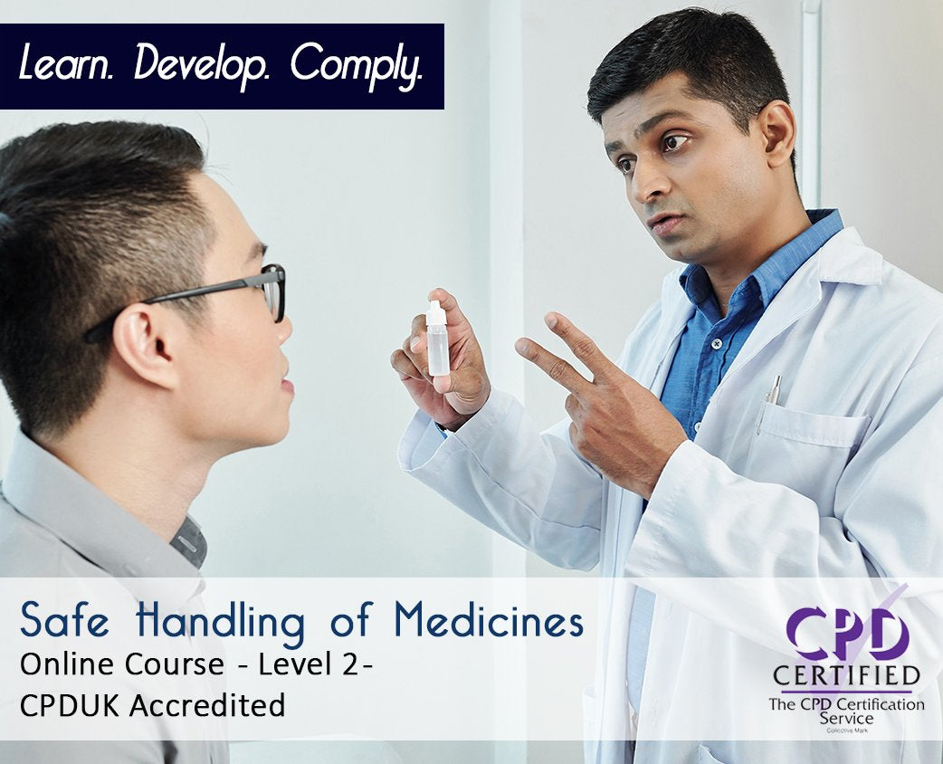 Safe Handling of Medicines – Online Course - CPDUK Accredited