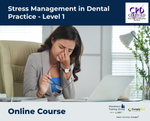 Stress Management in Dental Practice - Level 1 - e-learning Course - ComplyPlus™ LMS - The Mandatory Training Group UK -