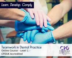 Teamwork in Dental Practice - CPDUK Accredited - The Mandatory Training Group UK -