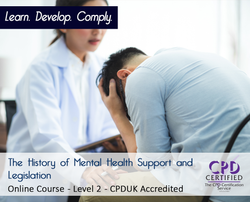 The History of Mental Health Support and Legislation - Online Training Course - The Mandatory Training Group UK -