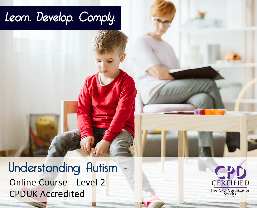 Understanding Autism - Online Training Course - CPDUK Accredited