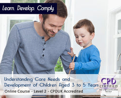 Understanding Care Needs and Development of Children Aged 3 to 5 Years - CPDUK Accredited - The Mandatory Training Group UK -