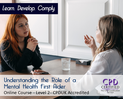 Understanding the Role of a Mental Health First Aider - Online Training Course  - The Mandatory Training Group UK -