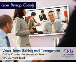 Virtual Team Building and Management - Online Training Course - The Mandatory Training Group UK -