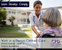 Work in a Person-Centred Care - Online Training Course - The Mandatory Training Group UK -
